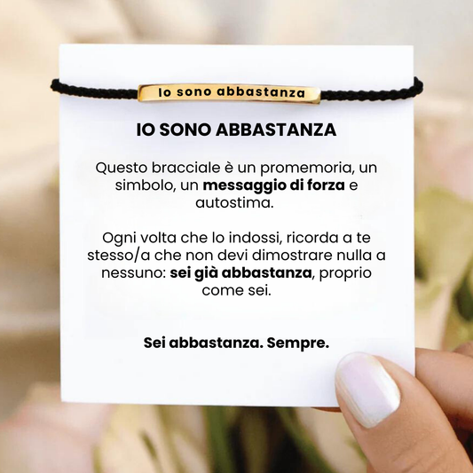 BRACCIALE " IO SONO ABBASTANZA"